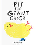 Cover of Pit the Giant Chick