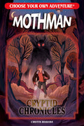 Cover of Choose Your Own Adventure Cryptid Chronicles: Mothman