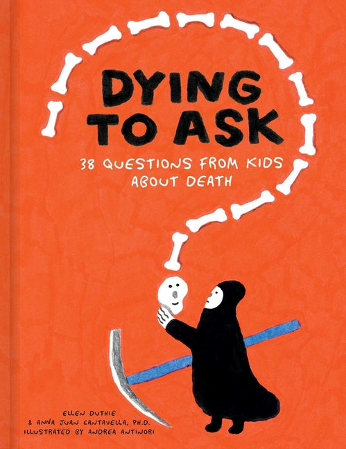 Cover of Dying to Ask 38 Questions from Kids about Death