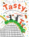 Cover of Tasty A Curious Adventure into How, What, and Why We Taste