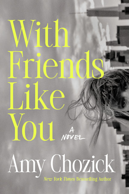Cover of With Friends Like You A Novel