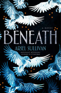 Cover of Beneath A Novel