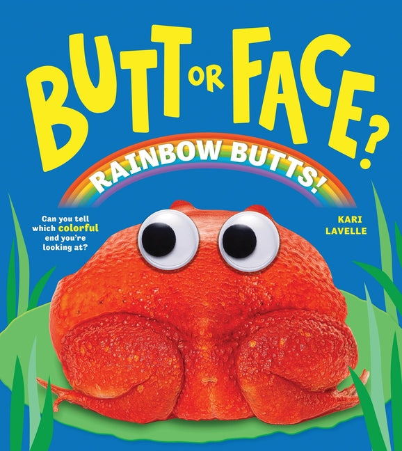 Cover of Butt Or Face? Volume 5 Rainbow Butts