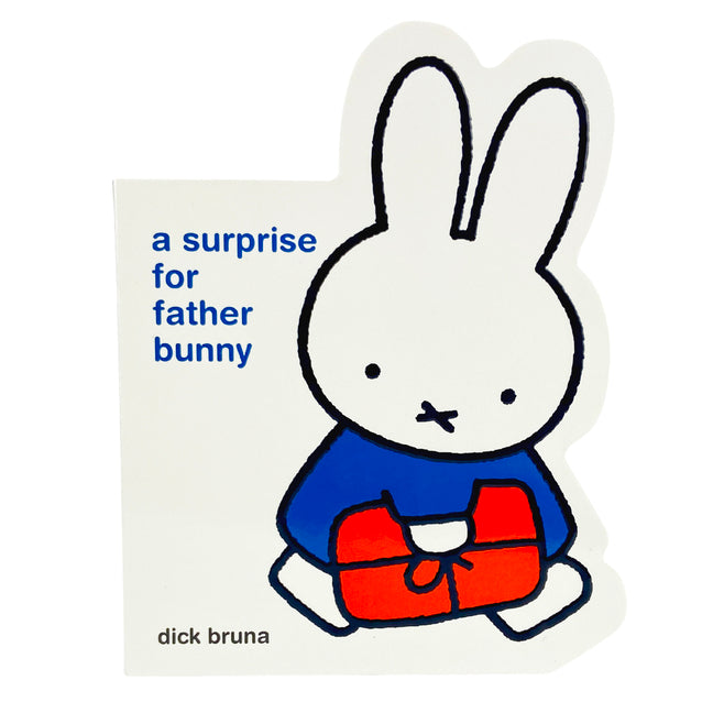 Cover of Miffy a Surprise for Father Bunny