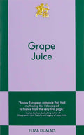 Cover of Grape Juice An 831 Stories Romance