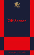 Cover of Off Season: An 831 Stories Romance