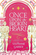 Once Upon a Broken Heart (Once Upon a Broken Heart)